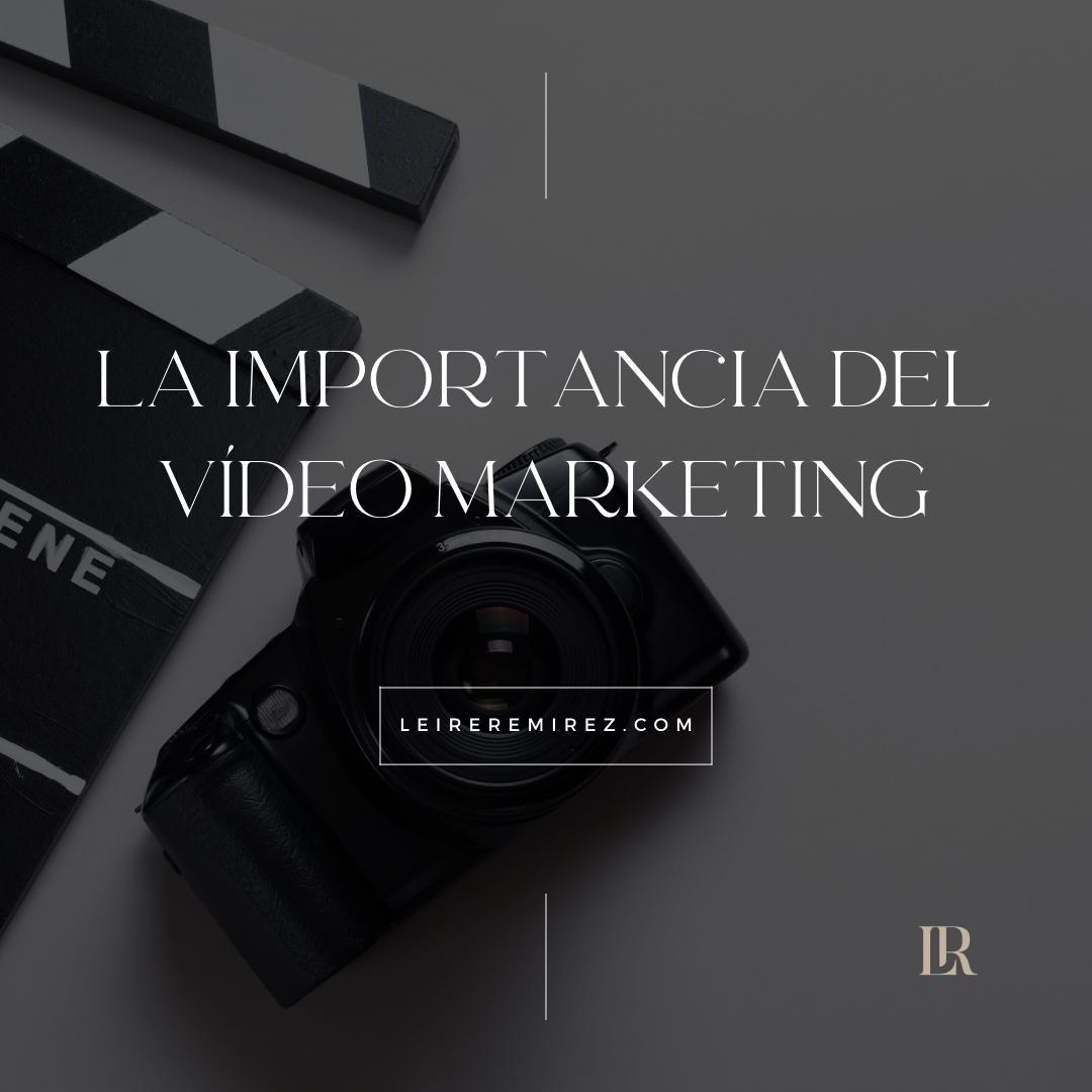video-marketing-leireremirez